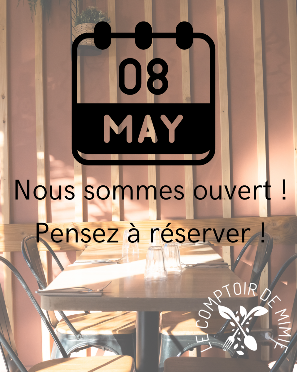 ouvert le 8 mai